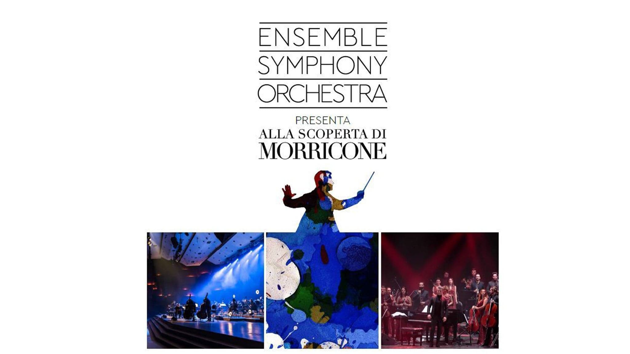ALLA SCOPERTA DI MORRICONE - ENSEMBLE SYMPHONY ORCHESTRA